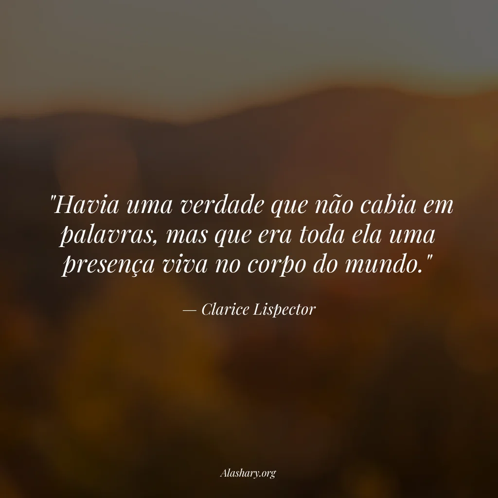 Frase de Clarice Lispector