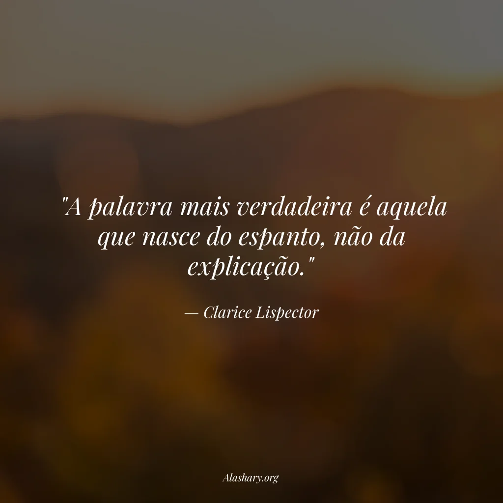 Frase de Clarice Lispector