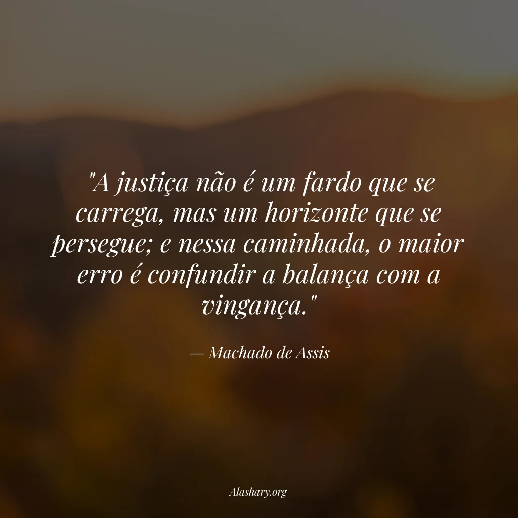 Frase de Machado de Assis