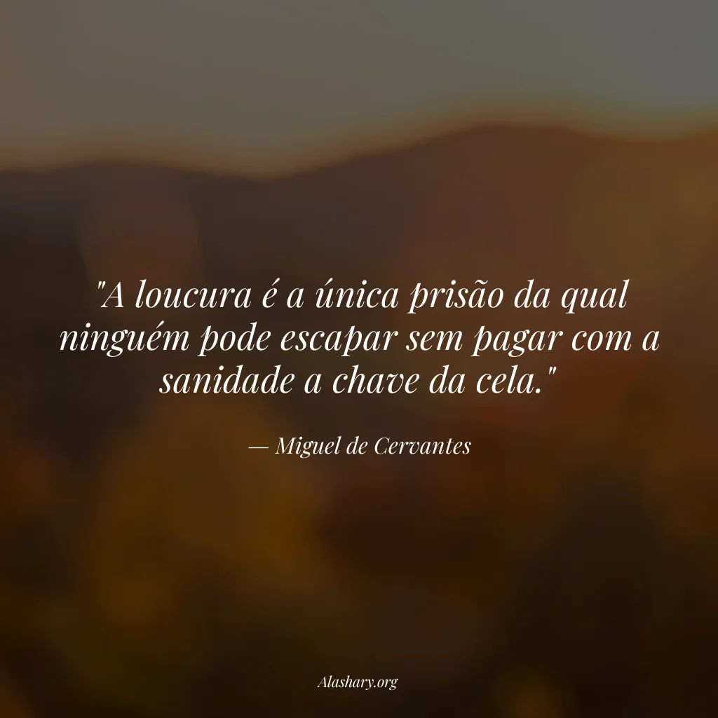 Frase de Miguel de Cervantes