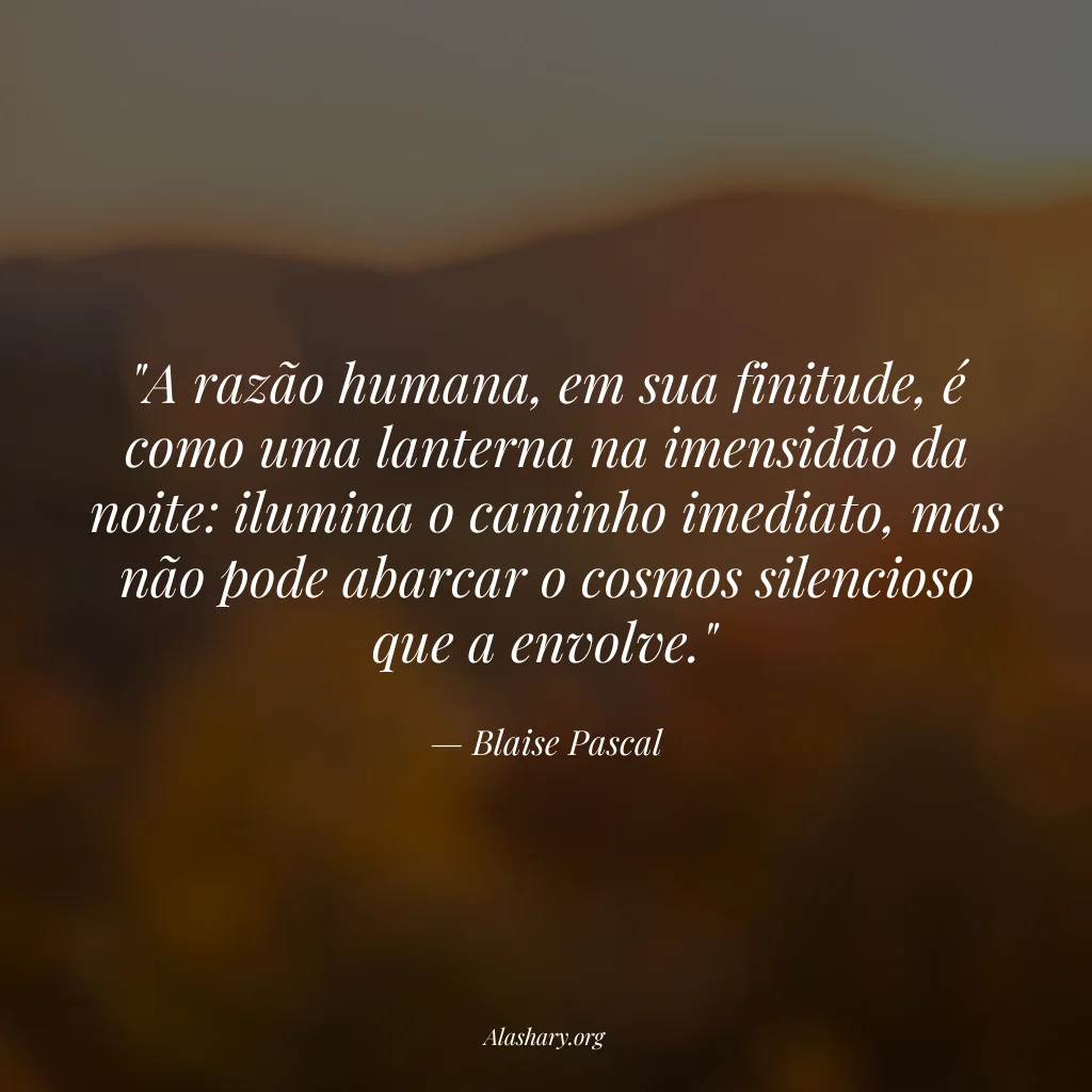 Frase de Blaise Pascal