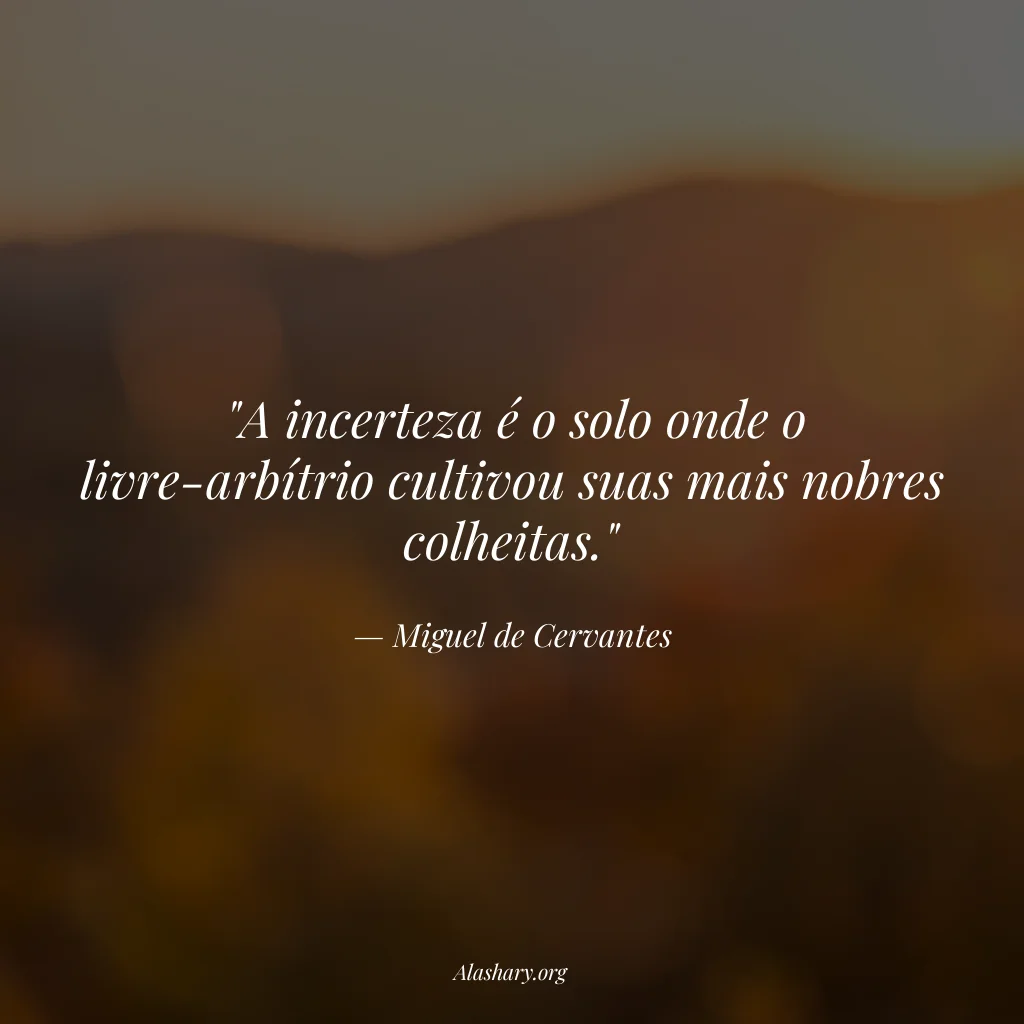 Frase de Miguel de Cervantes