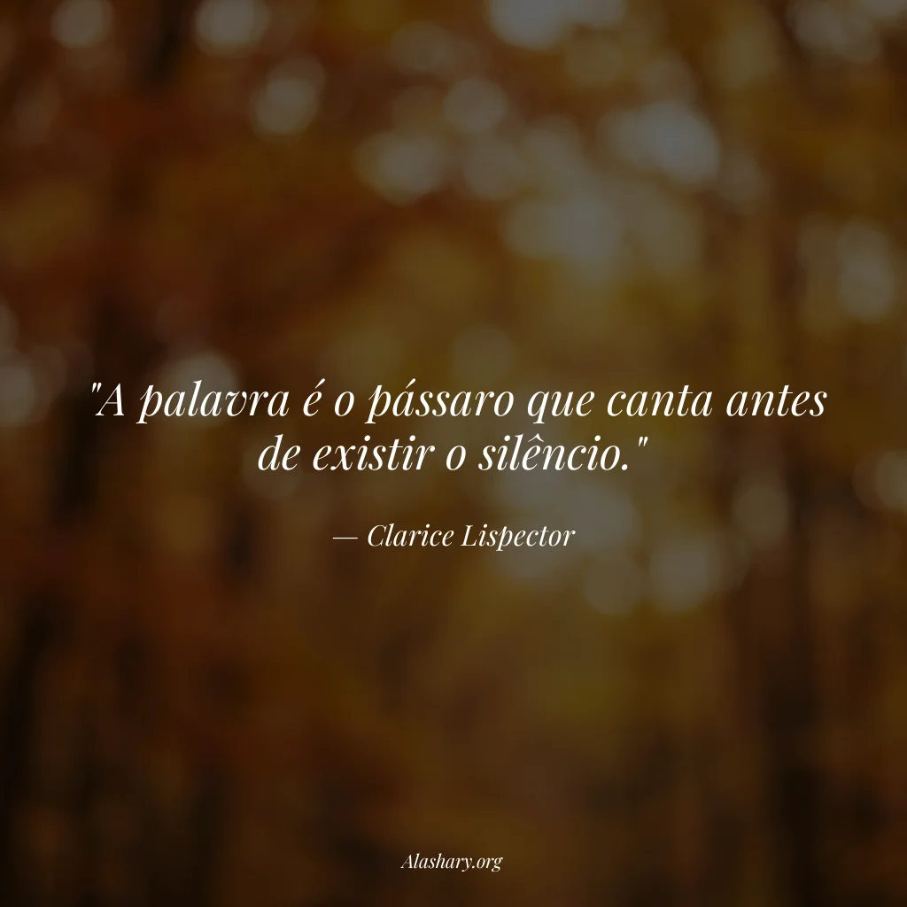 Frase de Clarice Lispector