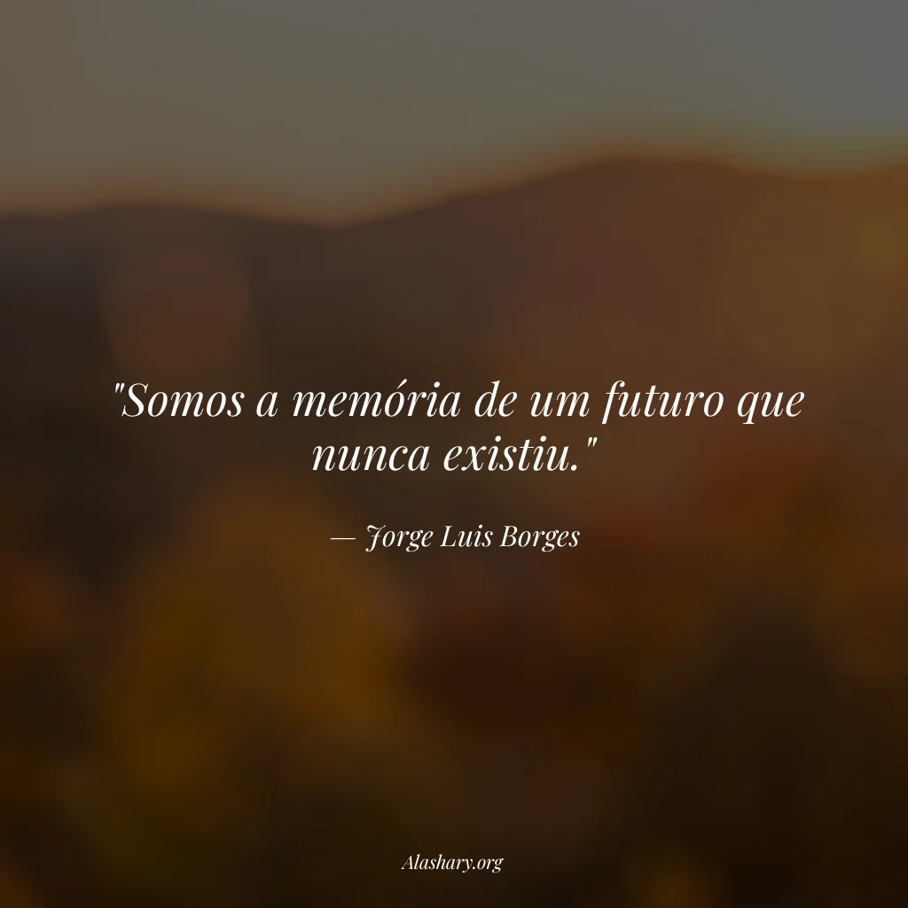 Frase de Jorge Luis Borges