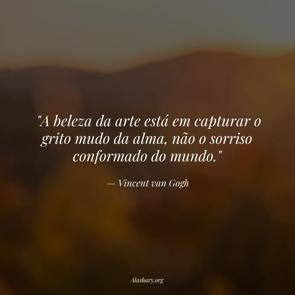Frase de Vincent van Gogh