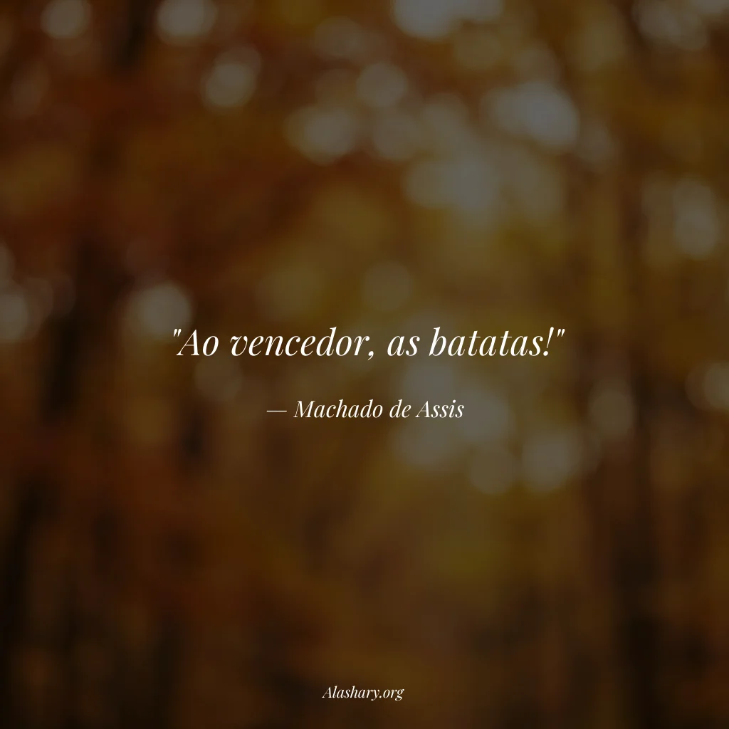 Frase de Machado de Assis